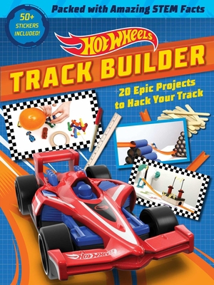 Hot Wheels Track Builder: 20 Epic Projects to H... 1647225442 Book Cover