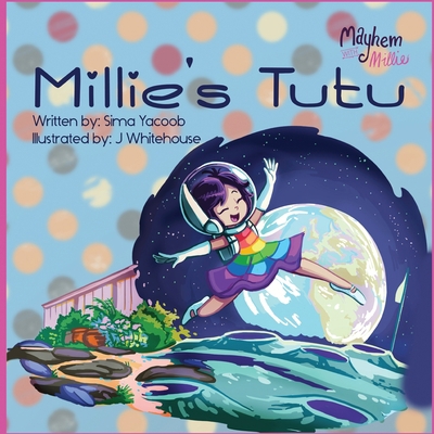 Millie's Tutu: Mayhem with Millie 1838496017 Book Cover