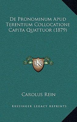 De Pronominum Apud Terentium Collocatione Capit... [Latin] 1168867150 Book Cover