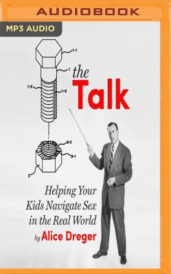 The Talk: Helping Your Kids Navigate Sex in the... 1536669628 Book Cover