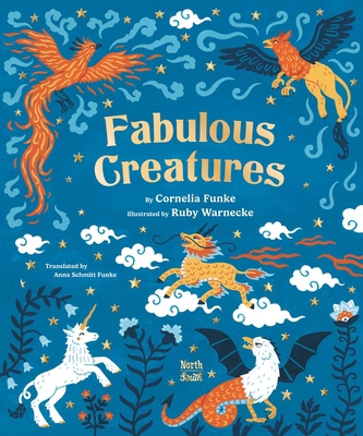 Fabulous Creatures: Legendary Animals from Arou... 0735845913 Book Cover