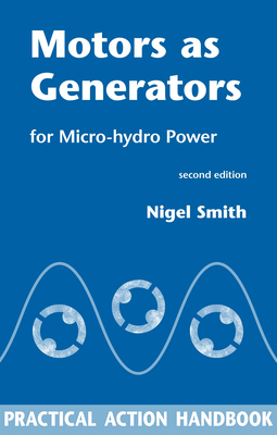 Motors as Generators for Micro-Hydro Power 1853396451 Book Cover