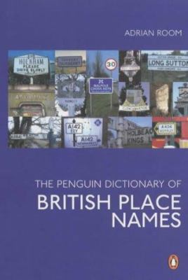 The Penguin Dictionary of British Place Names (... 0140514538 Book Cover