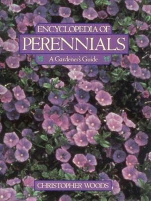 The Encyclopedia of Perennials: A Gardener's Guide 0816020922 Book Cover