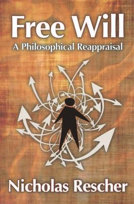 Free Will: A Philosophical Reappraisal 141280874X Book Cover