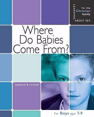 Where Do Babies Come From?: Boy's Edition (Lear... 0758614101 Book Cover