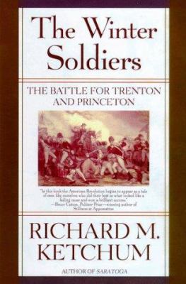 The Winter Soldiers: The Battles for Trenton an... 0805060987 Book Cover