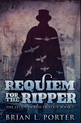 Requiem for The Ripper: Premium Hardcover Edition 1715964055 Book Cover