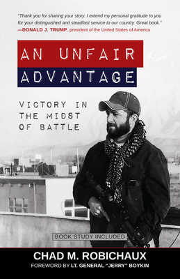 An Unfair Advantage: Victory in the Midst of Ba... 1424561760 Book Cover