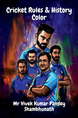 Cricket Rules & History Color B09Q37SM5H Book Cover