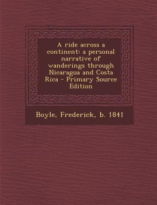 Ride Across a Continent: A Personal Narrative o... 1289667438 Book Cover