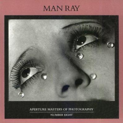 Man Ray: Masters of Photography Series 0893817430 Book Cover