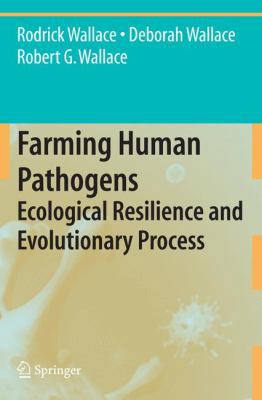 Farming Human Pathogens: Ecological Resilience ... 0387922121 Book Cover