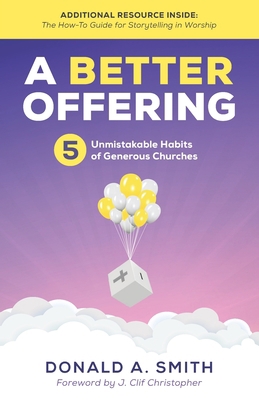 A Better Offering: 5 Unmistakable Habits of Gen... B08Q9W9QTH Book Cover