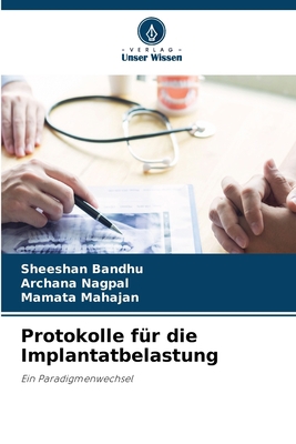 Protokolle für die Implantatbelastung [German] 6205371413 Book Cover