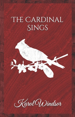 The Cardinal Sings B0F74G145L Book Cover