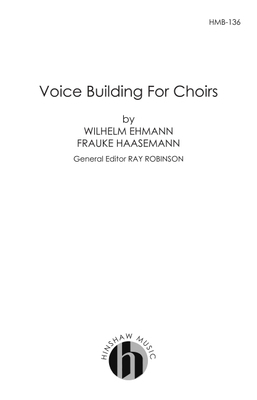 Voice Building for Choirs 1495086135 Book Cover