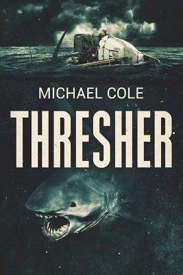 Thresher: A Deep Sea Thriller 1925840050 Book Cover