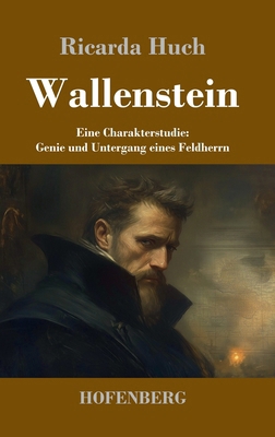 Wallenstein: Eine Charakterstudie: Genie und Un... [German] 3743750333 Book Cover