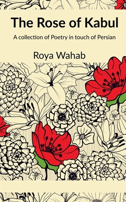 The Rose of Kabul B0BFFQK2SV Book Cover