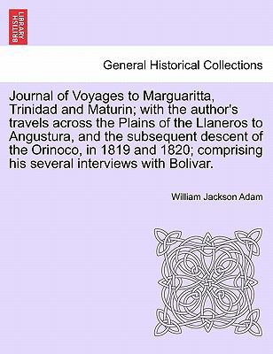 Journal of Voyages to Marguaritta, Trinidad and... 1240912633 Book Cover