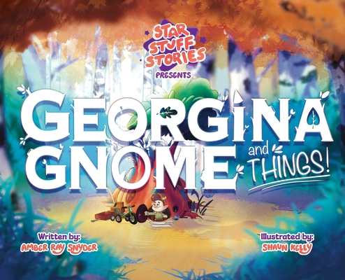 Georgina Gnome and Things! B0HCX8MB4C Book Cover