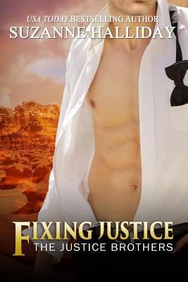 Fixing Justice: Justice Brothers Book 2 1499541880 Book Cover
