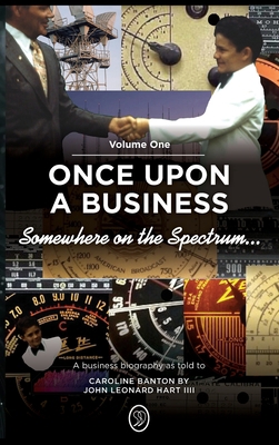 Somewhere on the Spectrum...: Once Upon a Business B0BCD8RZ22 Book Cover