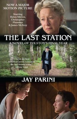 The Last Station: A Novel of Tolstoy's Final Year 0307739643 Book Cover