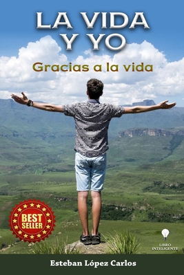La Vida Y Yo: Gracias a la Vida [Spanish] B0B2TPRPWG Book Cover