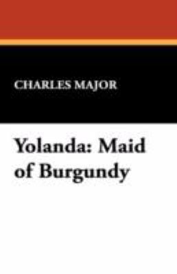 Yolanda: Maid of Burgundy 1434467805 Book Cover