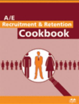 A/E Recruitment and Retention Cookbook