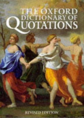 The Oxford Dictionary of Quotations 0198600585 Book Cover