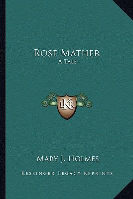 Rose Mather: A Tale 1162795905 Book Cover