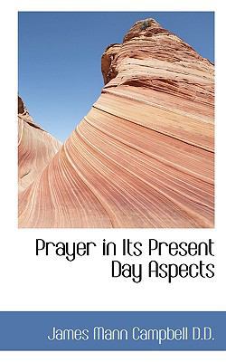 Prayer in Its Present Day Aspects 1117677737 Book Cover