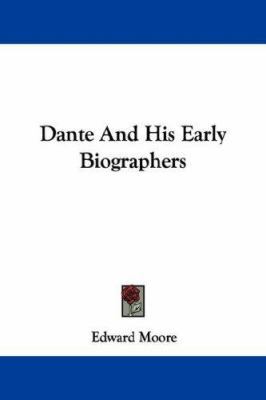 Dante And His Early Biographers 1430487879 Book Cover