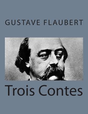 Trois Contes [French] 1495215393 Book Cover