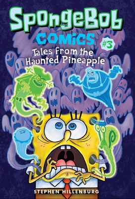 Spongebob Comics: Book 3: Tales from the Haunte... 1419725602 Book Cover