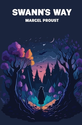 Swann's Way 1396324348 Book Cover