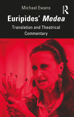Euripides' Medea: Translation and Theatrical Co... 1032105437 Book Cover