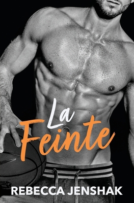 La Feinte [French] B0BNYXG5KC Book Cover