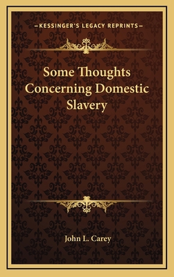 Some Thoughts Concerning Domestic Slavery 1163830062 Book Cover