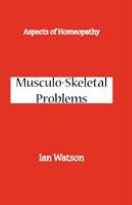 Aspects of Homeopathy: Musculo-Skeletal Problems 0951765744 Book Cover