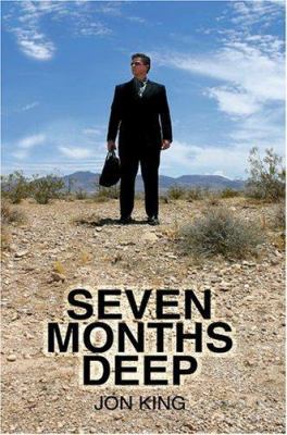 Seven Months Deep 0595328296 Book Cover