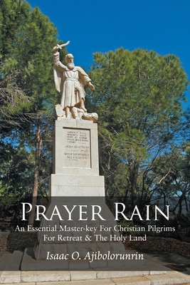 Prayer Rain: An Essential Master-key For Christ... 1803816465 Book Cover