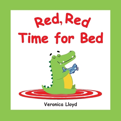 Red, Red, Time For Bed 1989058310 Book Cover