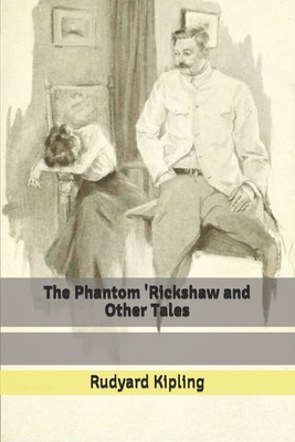 The Phantom 'Rickshaw and Other Tales B0851LFP33 Book Cover