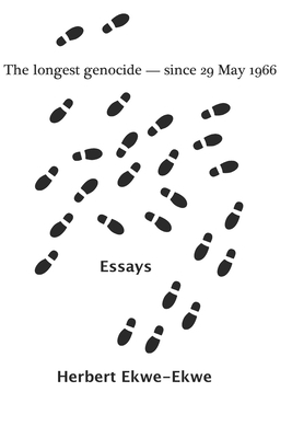 The longest genocide - since 29 May 1966: Essays 0955205034 Book Cover