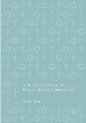 A History of Orthodox, Islamic, and Western Chr... 3319813161 Book Cover