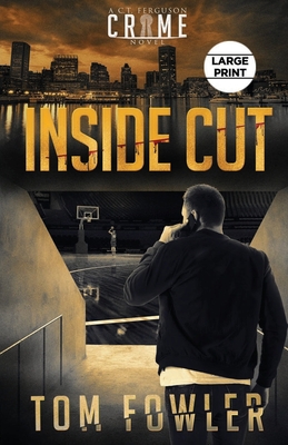 Inside Cut: A C.T. Ferguson Crime Novel 1675300542 Book Cover